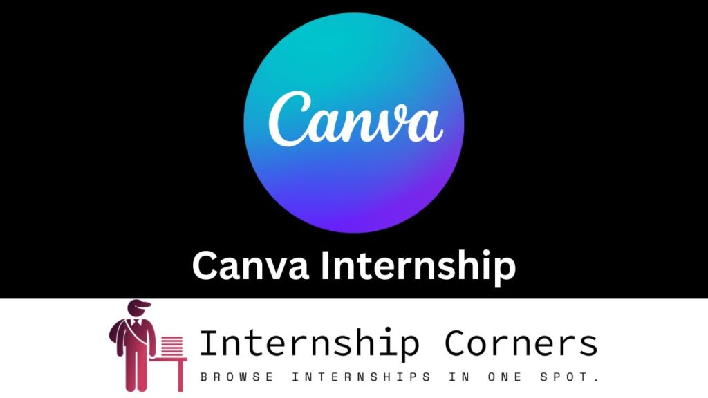 Canva Internship 2026 | Canva Careers - Internship Corner