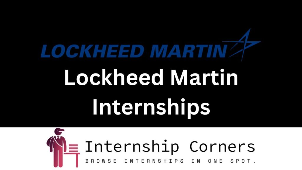 Lockheed Martin Internships 2026 - Internship Corner
