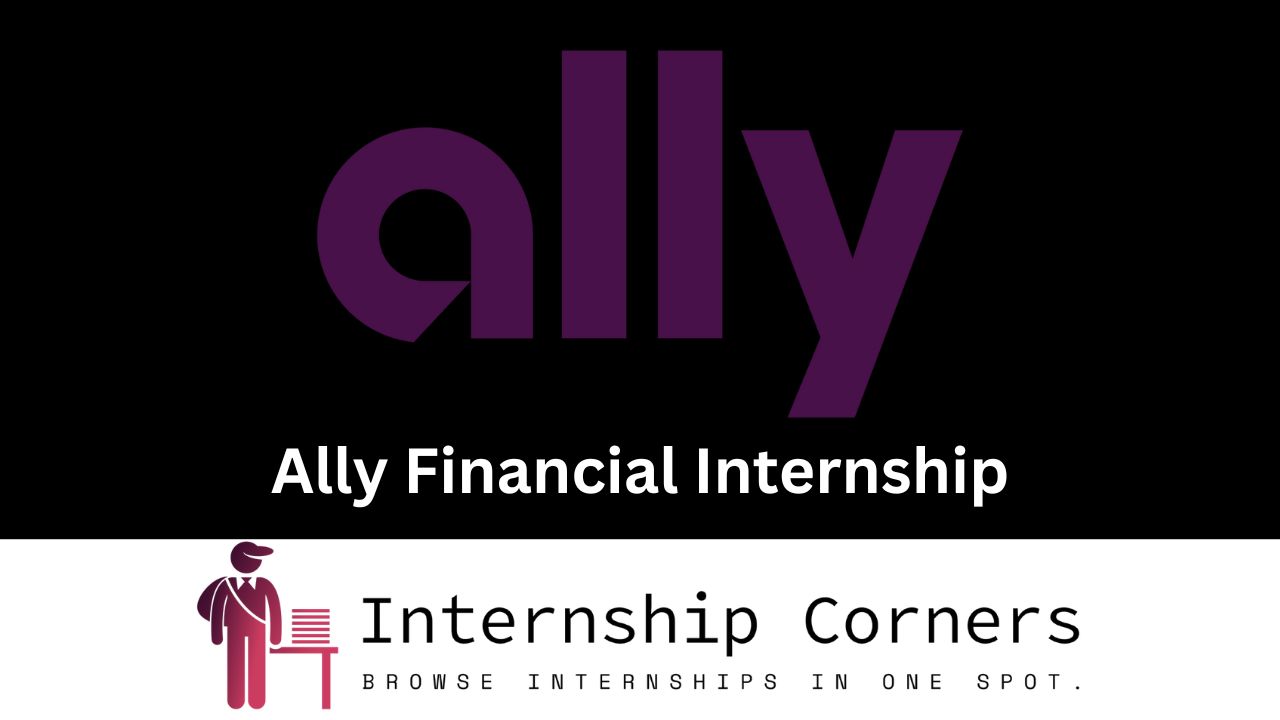 Ally Financial Internship - internshipcorner.net