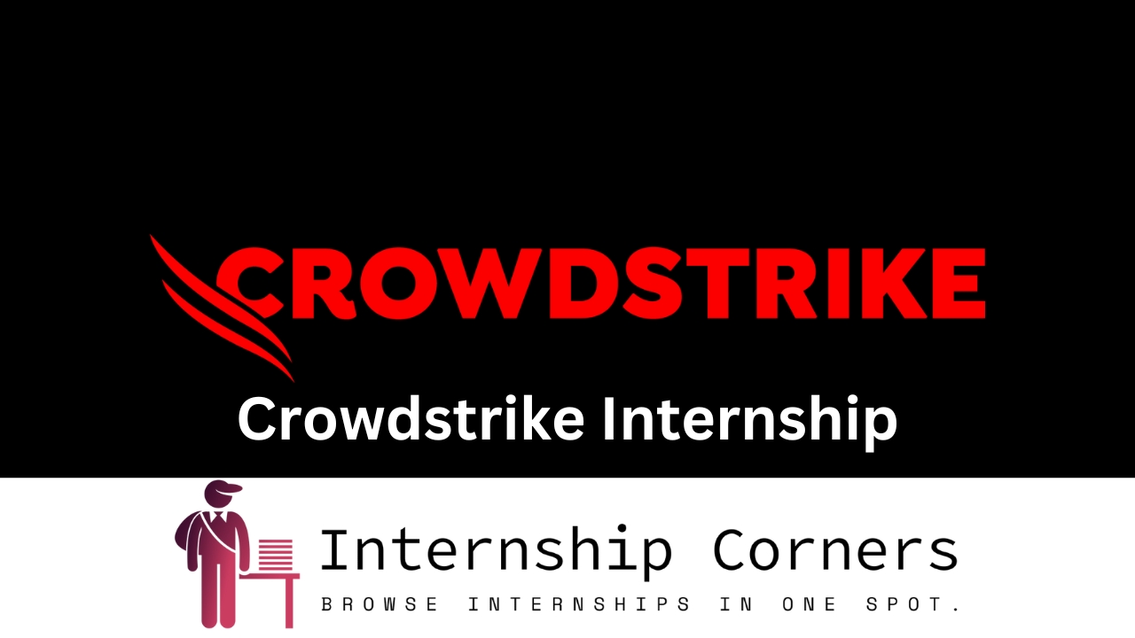 Crowdstrike Internship - internshipcorner.net