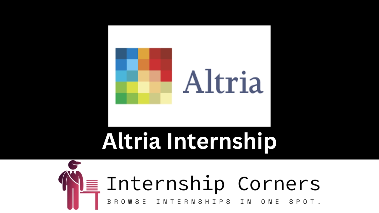 Altria Internship - internshipcorner.net
