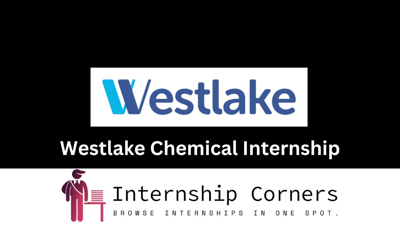 Westlake Chemical Internship - internshipcorner.net