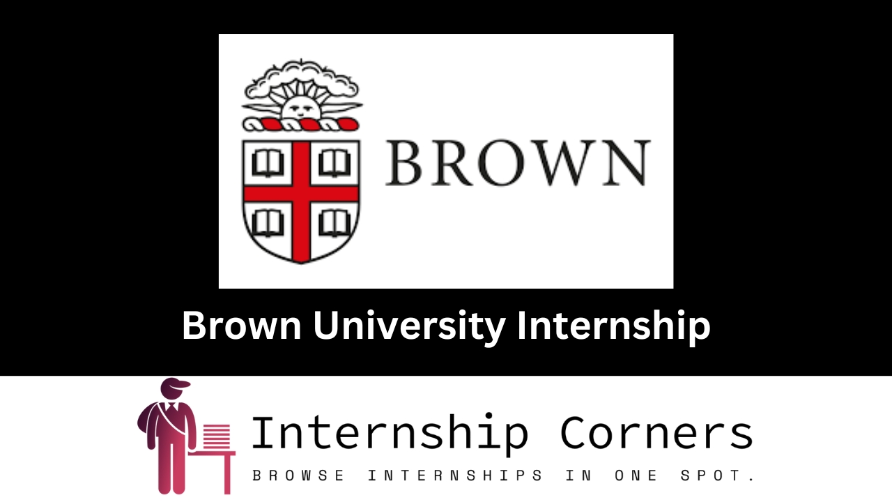 Brown University Internship - internshipcorner.net
