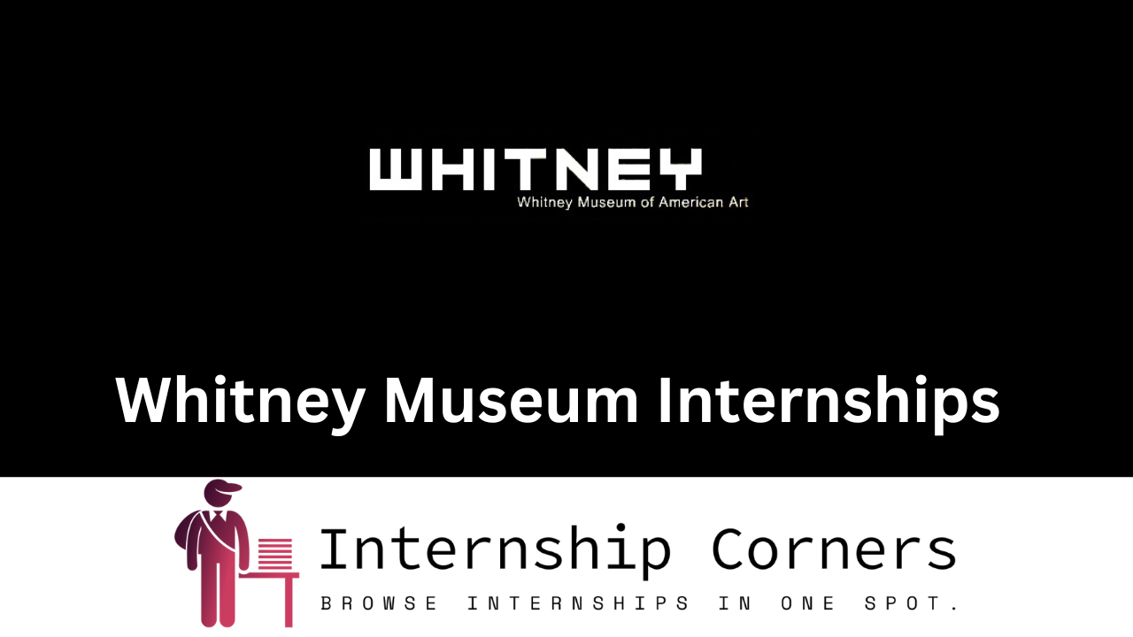 Whitney Museum Internships