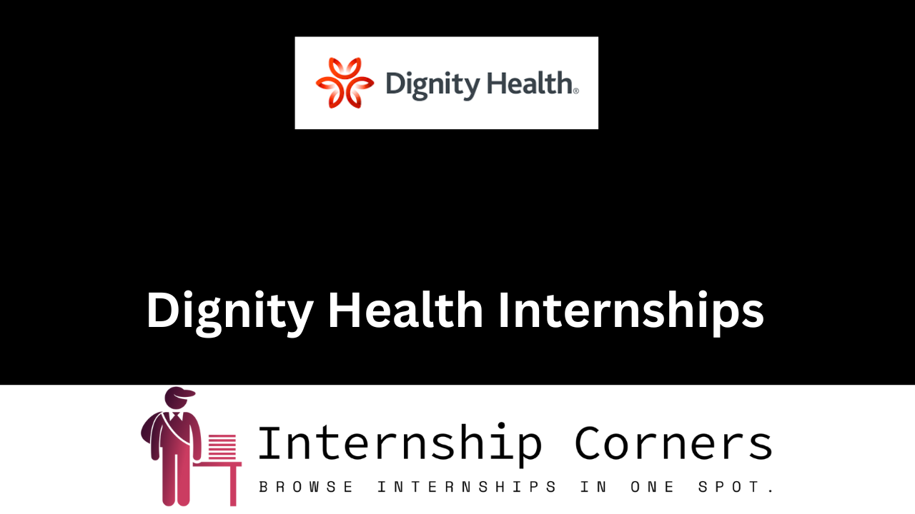 Dignity Health Internship