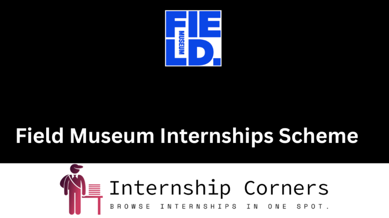 Field Museum Internships 2026 - Field Museum Jobs - Internship Corner