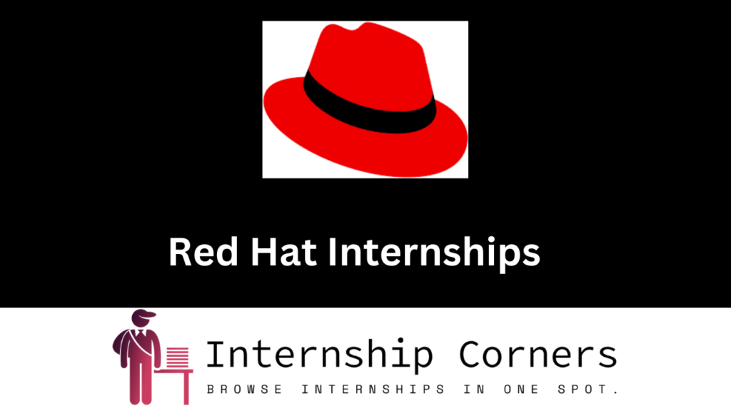Intern Hat Red Hat Internship 2026 - Red Hat Career - Internship Corner