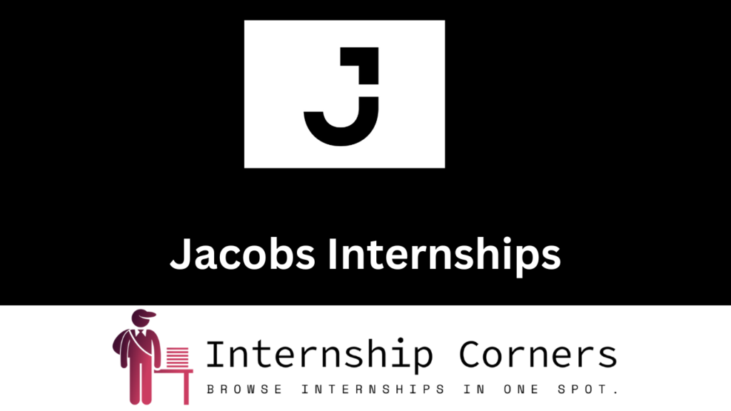 Jacobs Internship 2026 - Jacobs Jobs - Internship Corner