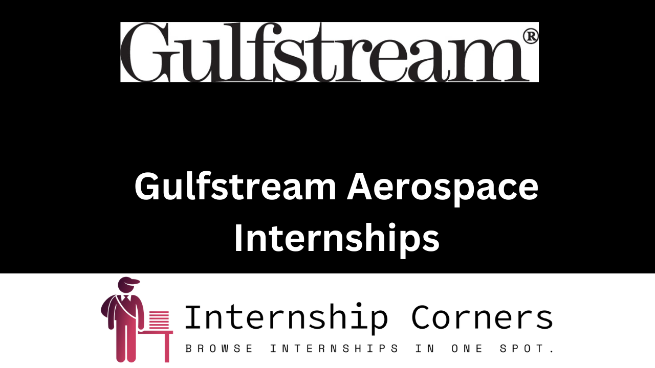 Gulfstream Aerospace Internships