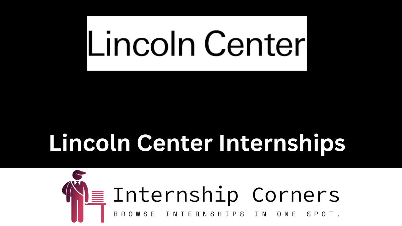 Lincoln Center Internships