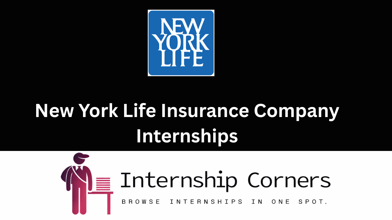 New York Life Insurance Company Internships
